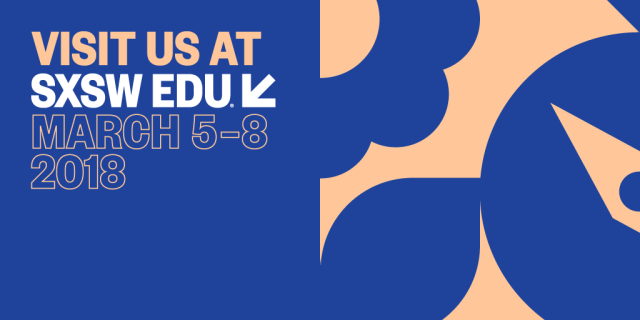 Visit us at SXSW EDU 2018. Social Media exhibitor image.
