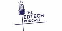 The EdTech Podcast