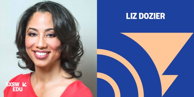 SXSW EDU 2018 Featured Speaker Liz Dozier.