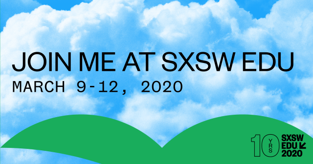 SXSW EDU 2020 Presenting 2 FB