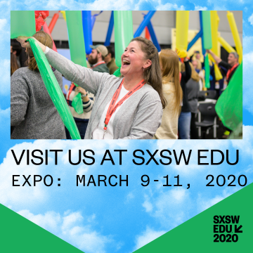Visit Us at SXSW EDU Expo 2020