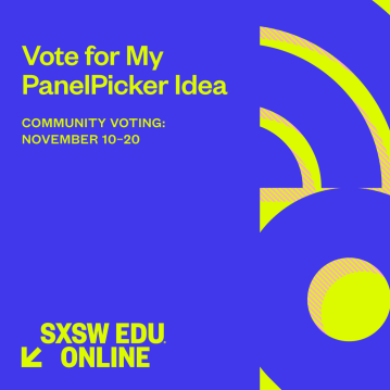 SXSW EDU 2021 PanelPicker Voting Instagram