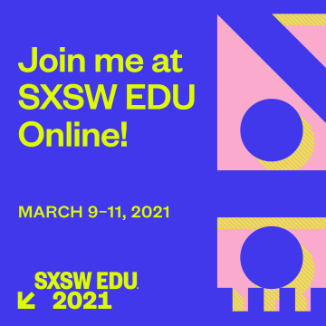 2021 Join me at SXSW EDU image