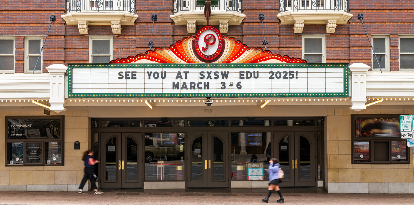 — SXSW EDU