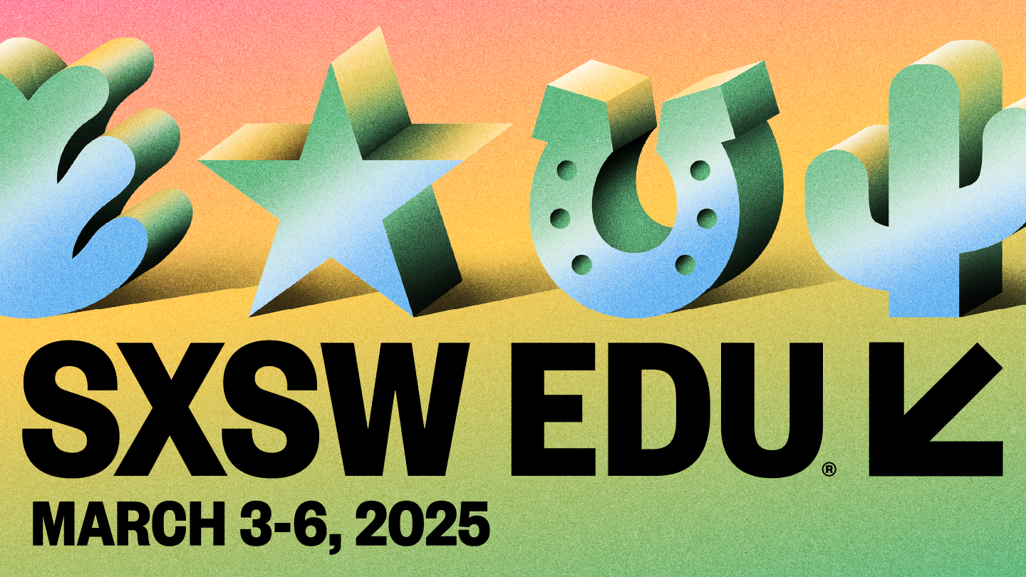 SXSW EDU Celebrates 15 Years of Impact